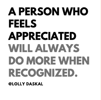 LollyDaskal's tweet image. A person who feels appreciated will always do more when recognized. ~@LollyDaskal amzn.to/2nfhSuL #TheLeadershipGap #Book #Leadership #Management #HR #Quote