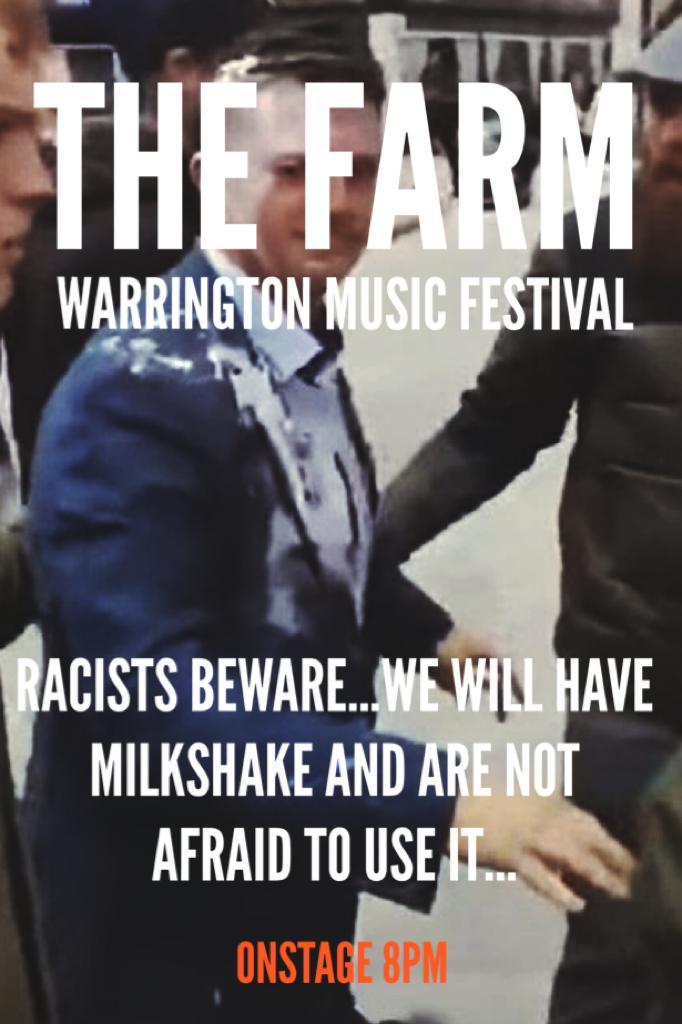 Playing #WarringtonMusicFestival tonight, warning to all racists we have milk shakes. #TheFarm #EuropeanElections2019