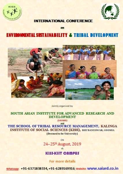 SAIARD is going to organize its first International Conference on " Environmental Sustainability and Tribal Development " at Kalinga Institute of Social Science,  Bhubaneswar, Odisha, India🇮🇳
. on 24-25th August, 2019

For details:  saiard.co.in