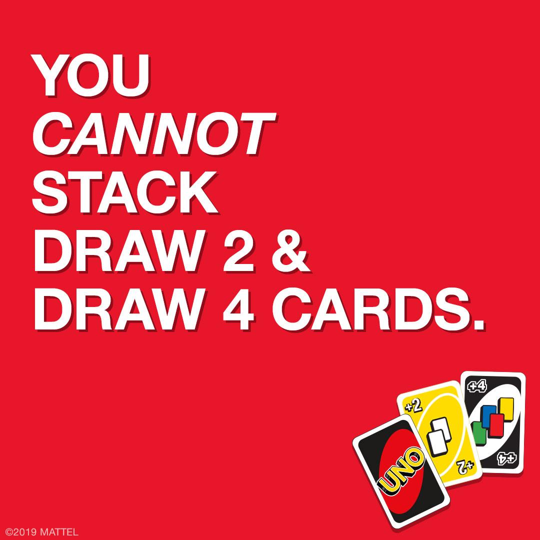 UNO on Twitter: "If someone puts down a +4 card, you must draw 4 and your  turn is skipped. You can't put down a +2 to make the next person Draw 6.