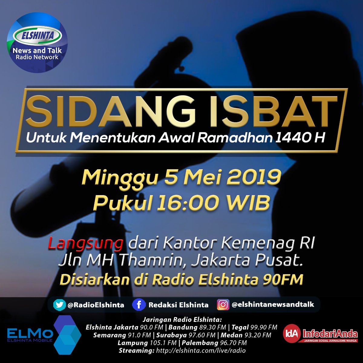 Sidang Isbat penentuan 1 Ramadan 1440 H, Minggu 05/5/2019. 

Disiarkan langsung oleh Radio Elshinta - elshinta.com/streaming/jaka…