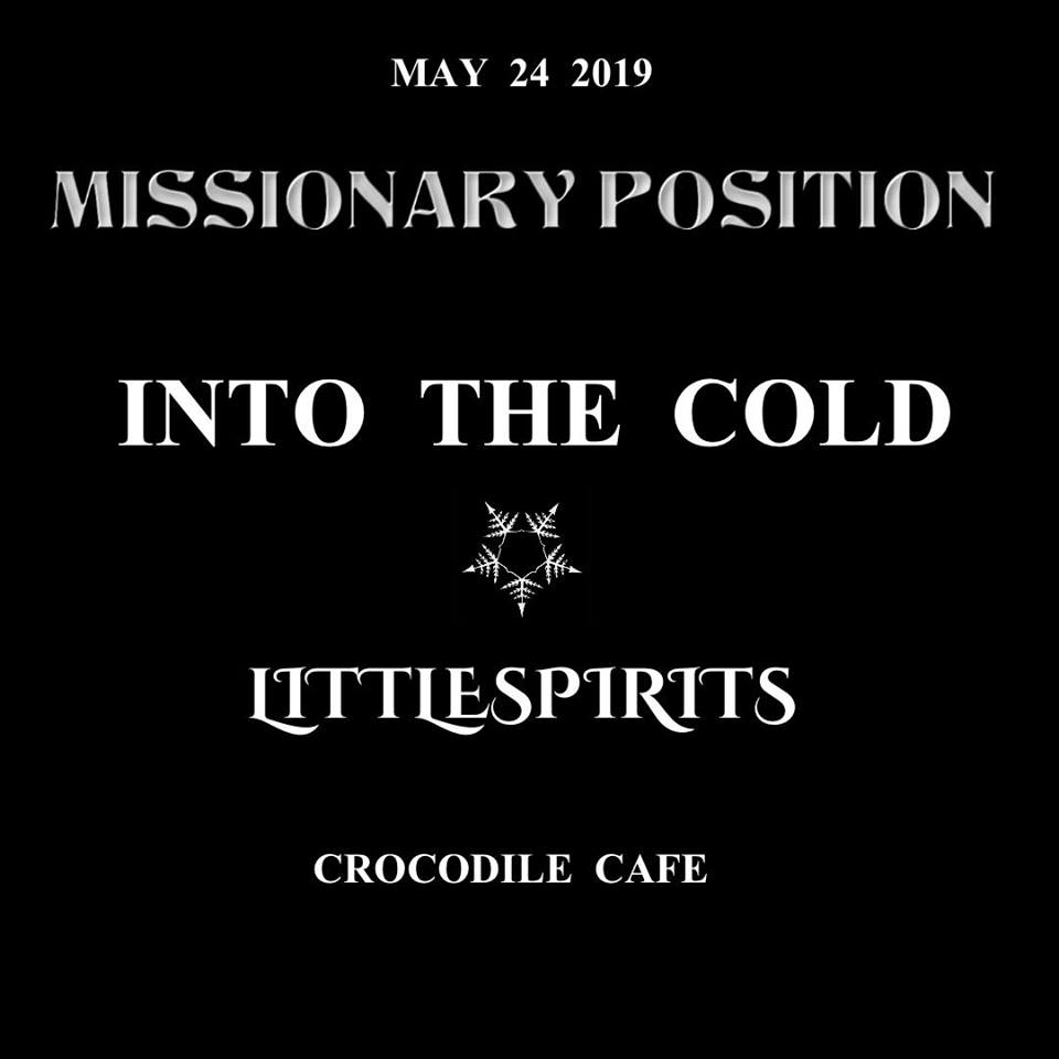 <a href="/intothecoldband/">Into The Cold</a> playing with The Missionary Position <a href="/TheMishPosish/">Missionary Position</a> and Little Spirits, at the Crocodile, May 24th, 2019. $20 tix on sale at eventbrite.com/e/the-missiona…