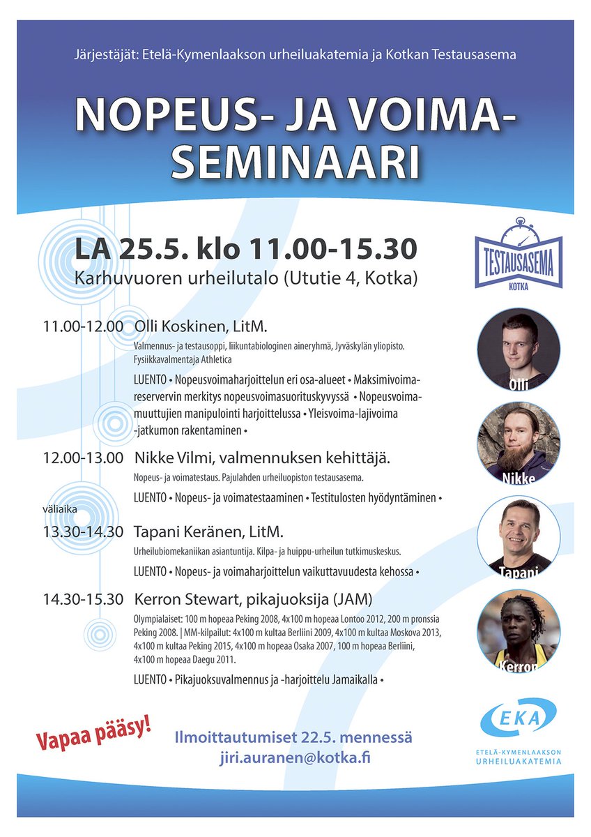 Nopeus- ja voimaseminaari 25.5. Kotkassa Karhuvuoren urheilutalolla. Maailmanluokan luennoitsijat: Kerron Stewart, Tapani Keränen, Olli Koskinen ja Nikke Vilmi. 
Väliajalla mahdollisuus tutustua .<a href="/kotkankaupunki/">Merikaupunki Kotka</a> Testausasemaan.
#nopeus #voima #testaaminen #käytäntö
