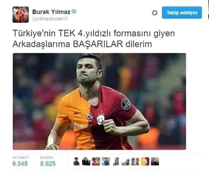 Galatasaray Gazetesi Auf Twitter Nostalji Burak Yilmaz Turkiye Nin Tek 4 Yildizli Formasini Giyen Arkadaslarima Basarilar Dilerim