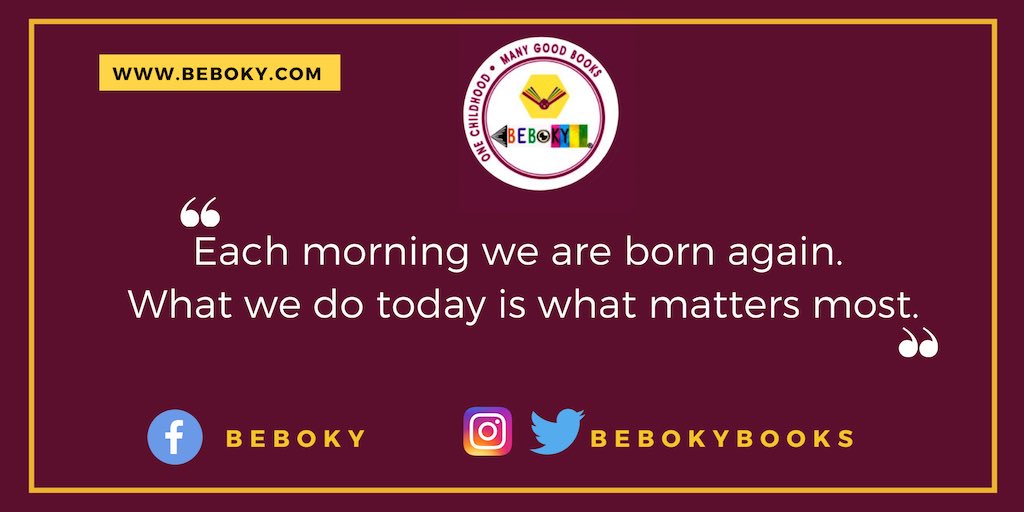 Each morning we are born again. What we do today is what matters the most.
.
.
#beboky #bookish #lines #teachers #homeschool #homeschoolmom #readingtime📖 #bookworld #readers #Book #quotes #thoughts #read #present #bookcommunity #bookseller #coimbatorebookshop #ChildrensBookClub