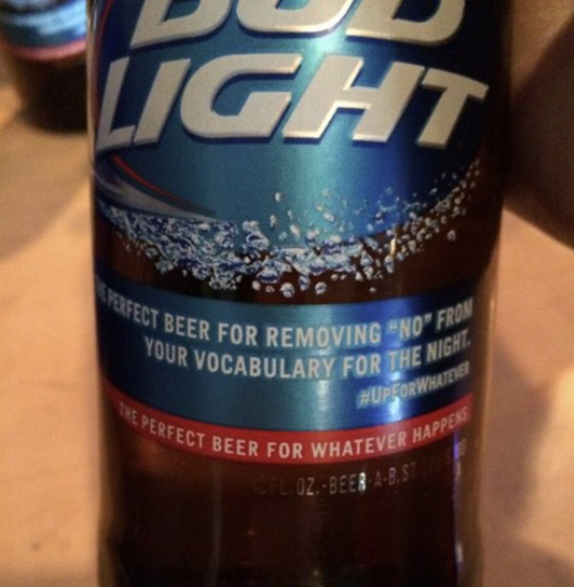 cambartley's tweet image. A crazy #marketing blunder from 2015. The tag line on the bottle reads “The perfect beer for removing ‘no’ from your vocabulary for the night #UpForWhatever”. How did that get approved?