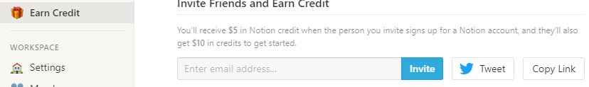 yu_mattzn's tweet image. #notion #notionhack
Notionを周りに広める・チームで使おうと思った際、
デスクトップアプリ版・Web版のみで、左サイドメニューのSettings > EarnCreditを選択し、そこからメアド招待か、リンクをコピーして招待。
すると、招待した人は5ドル分、された人は10ドル分手に入り皆お得です!
