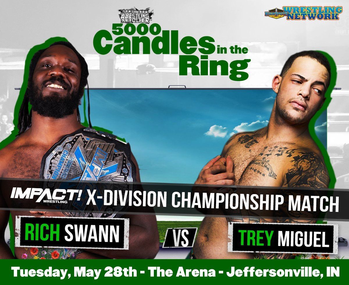 PWRevolver's tweet photo. NEXT WEEK!
@IMPACTWRESTLING X-Division champion @GottaGetSwann vs. @TheTreyMiguel
#5000Candles 5/28
Join us in Indiana
#WWE #MITB #INevents #Louisville #indywrestling #highflying #aerialassault https://t.co/jdMFG9DAJp