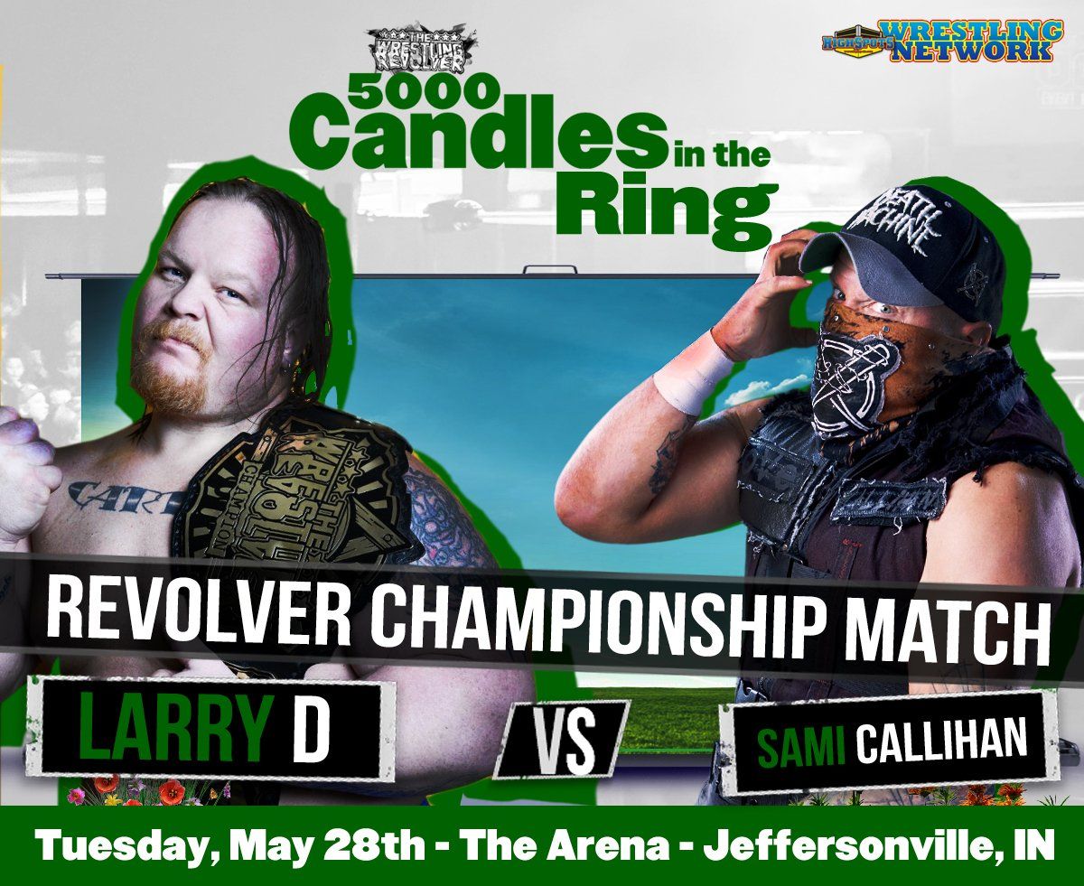 PWRevolver's tweet photo. #5000Candles 5/28!
@LegendOfLarryD vs. #oVe's @TheSamiCallihan
FOR THE REVOLVER BIG BELT!
TIX: https://t.co/yvnCZg5LnQ
#WWE #MITB #Impact #AEW #INevents #Louisville #indywrestling #TheDraw https://t.co/Pt0DL7g8xu