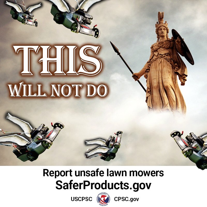 Athena surrounded by flying lawn mowers. She says, "This will not do." Report unsafe lawn mowers on SaferProducts.gov.