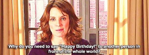 HAPPY BIRTHDAY TO MY EVERYTHING, TINA FEY!!! Cc: 