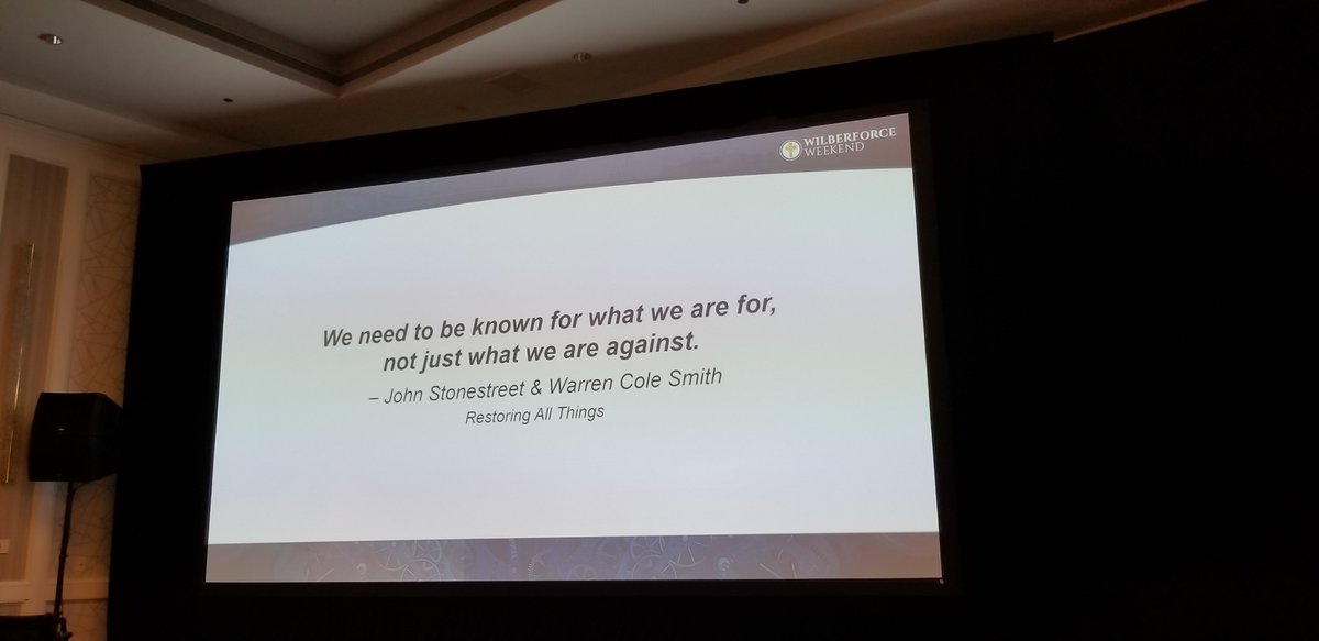 BreakpointCC's tweet photo. We need to be known for what we are for, not what we are against. #wilberforce19 https://t.co/eutvbfQ2We