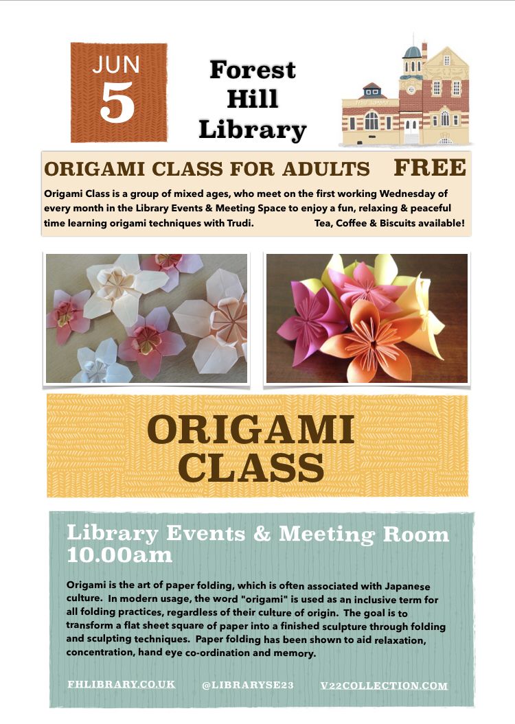LibrarySE23's tweet image. FREE: ORIGAMI CLASS!  Pop along to our Adults Origami Class on 5th June from 10.00am with Suzuko Wood.  LOCATION: Library Events &amp;amp; Meeting Room.  Relax while learning an ancient art. Tea, Coffee &amp;amp; Biscuits available! ☕️🍪 #SE23 #Origami