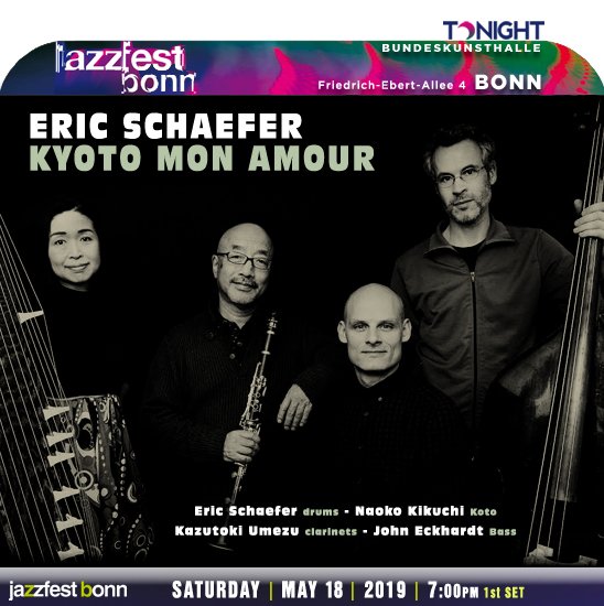 jazzsharing's tweet photo. 10th #JazzfestBonn 2019 #Bonn
KYOTO MON AMOUR
→https://t.co/FWl64Z6Mx1
#EricSchaefer drummer, percussionist and composer @Drumezu clarinetist
#NaokoKikuchi koto-player #JohnEckhardt bassist
> Bundeskunsthalle, TONIGHT
→https://t.co/mpl72ZPZLq
>https://t.co/fgWSCH5XtH https://t.co/XyNYdWk5pH