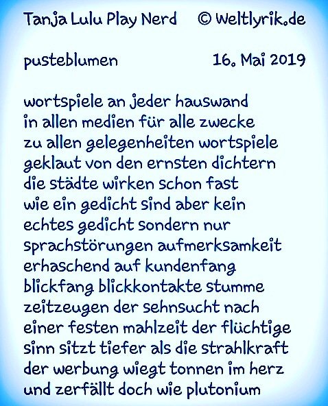 weltlyrik's tweet photo. pusteblumen ~ wortspiele an jeder hauswand in allen medien für alle zwecke zu allen gelegenheiten wortspiele geklaut von den ernsten dichtern die städte wirken schon fast wie ein gedicht sind aber kein echtes gedicht sondern nur sprachstörungen ... @WeltPoesieTag #weltpassworttag https://t.co/z4nu0G7CbY