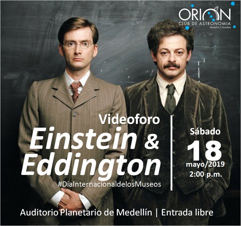 orionastronomia's tweet photo. Este mes se cumplen los 100 años del #Eclipse1919 que cambió la vida de #EinsteinyEddington. El en #diainternacionaldelosmuseos te invitamos a conocer esta historia en el videoforo del Club Orión de Astronomía del @PlanetarioMed | Auditorio Planetario | 2:00 p.m. | Entrada libre https://t.co/x6sZrYQ4Xe