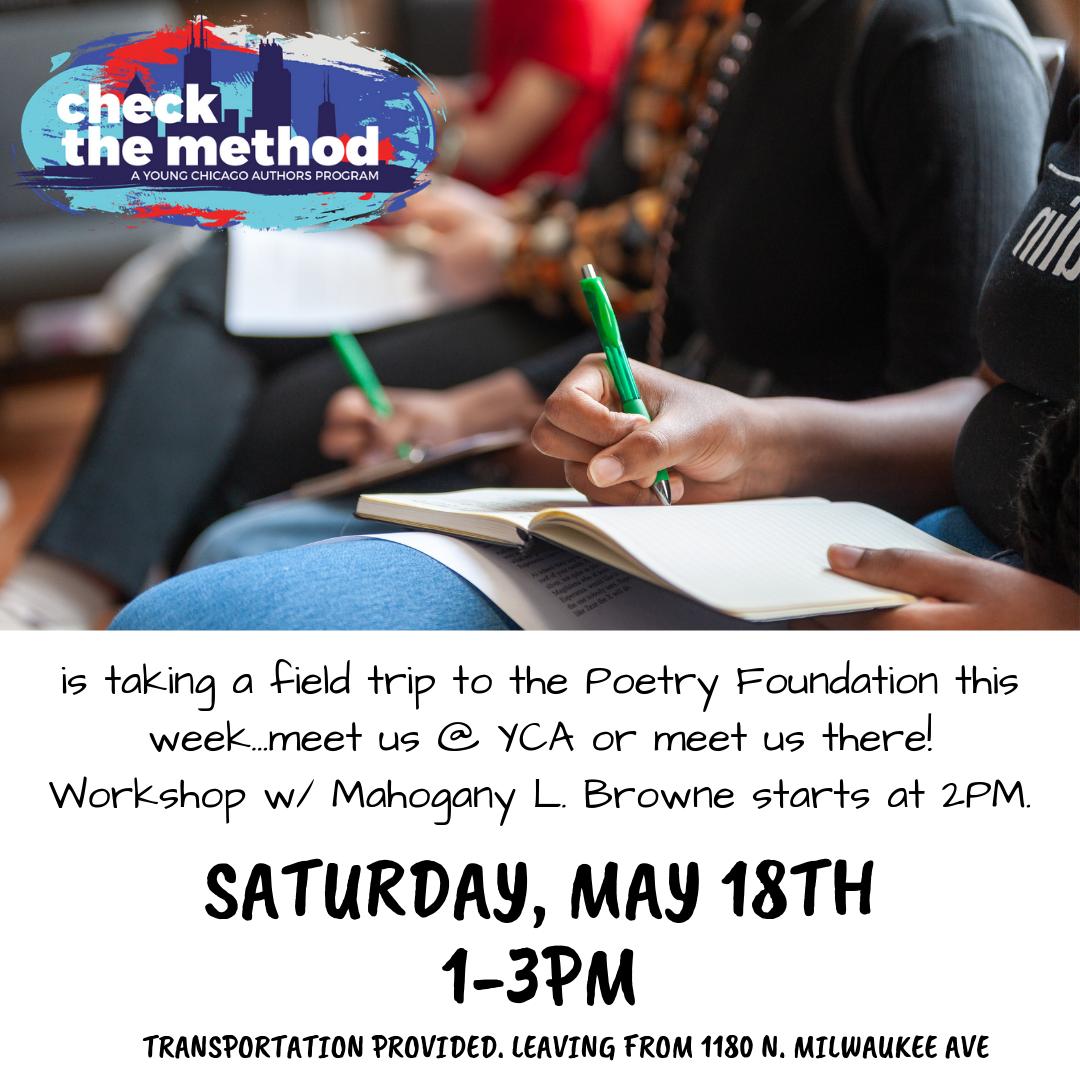 YoungChiAuthors's tweet photo. This week #Checkthemethod is taking a trip to @PoetryFound meet us at YCA by 1:30pm or meet us there for the 2pm workshop with Mahogany L. Browne, poet and editor of #BlackGirlMagic. https://t.co/wLD3k1R9Cq