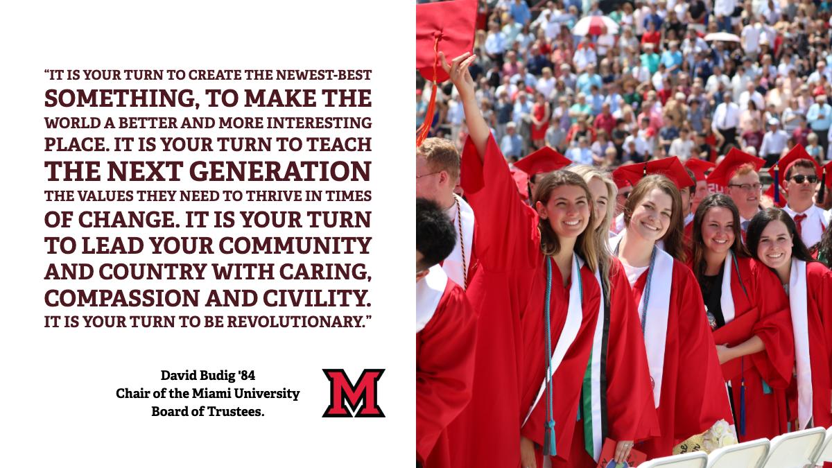 "You now join nearly 225,000 fellow alumni as this University’s ambassadors in all parts of the world." #MiamiOHGrad