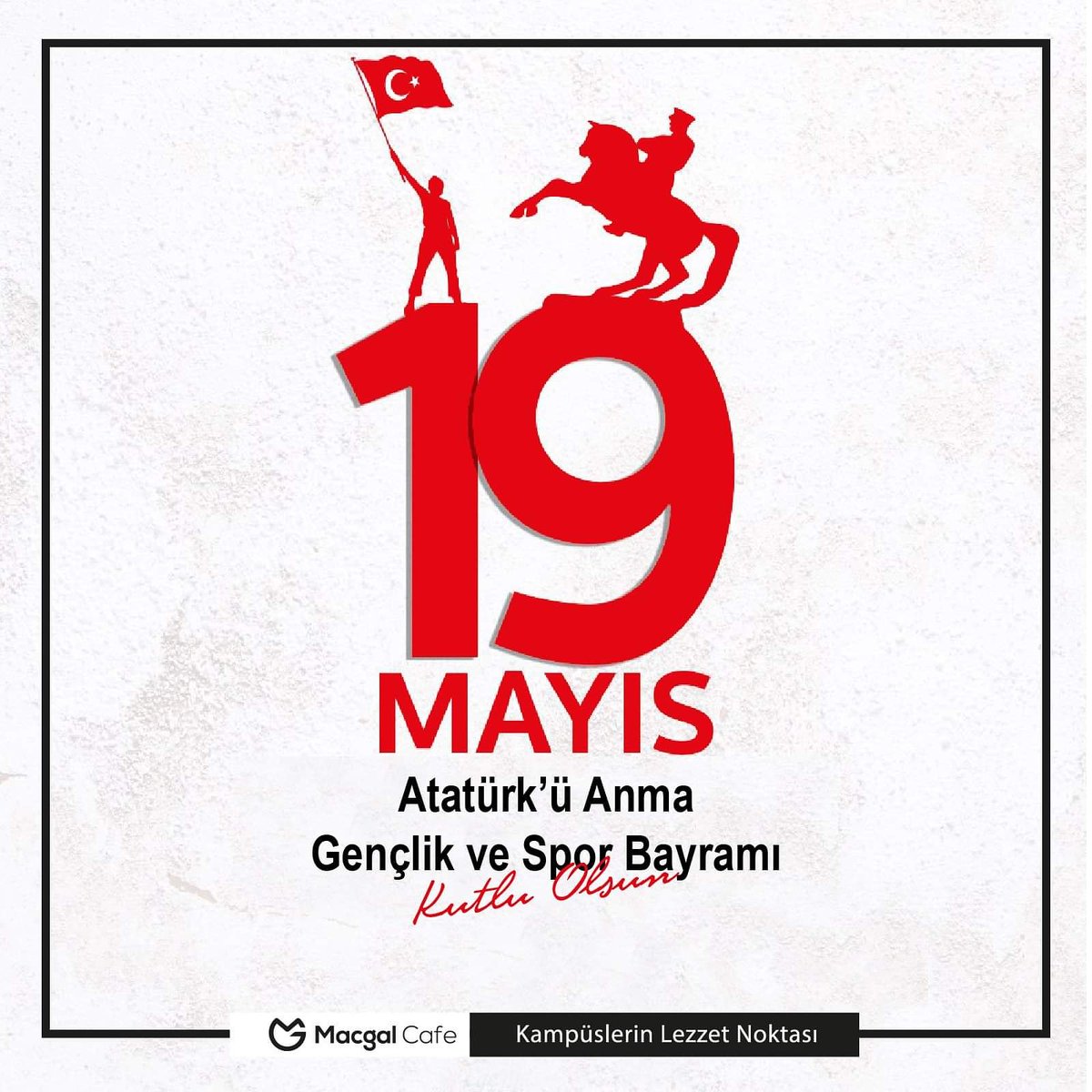 MacgalCafe's tweet photo. 19 Mayıs 1919 Atatürk'ü Anma, Gençlik ve Spor Bayramımızın 100. Yılı Kutlu Olsun🇹🇷🇹🇷🇹🇷

#macgalcafe #19MAYIS1919 #atatürküanma #gençlikvesporbayramı https://t.co/Oqy2Fdfum7