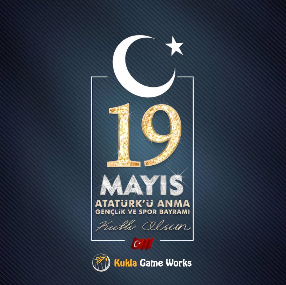 KuklaGameWorks's tweet photo. 19 Mayıs Atatürk’ü anma, Gençlik ve Spor Bayramımızın 100. yılı kutlu olsun. 🇹🇷 #19mayıs https://t.co/HGK79SgnxF