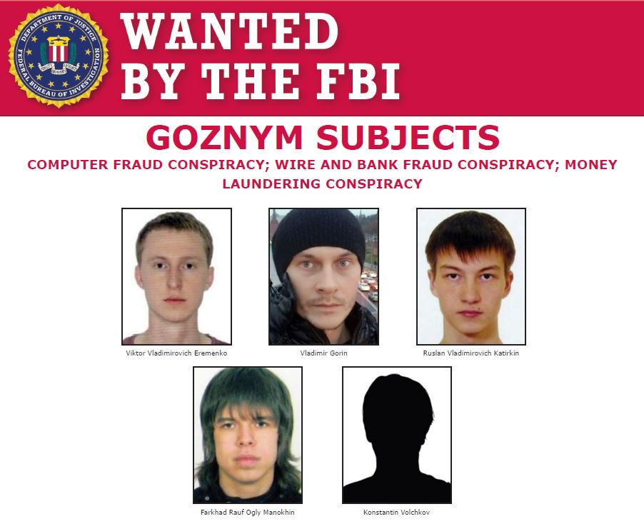 FBI's tweet image. #ICYMI: The GozNym cyber-criminal network has been dismantled thanks to an international operation. GozNym malware was used to steal over $100M from unsuspecting victims worldwide. Help us locate those charged. #partnerships #FBI @TheJusticeDept @Europol fbi.gov/wanted/cyber/g…