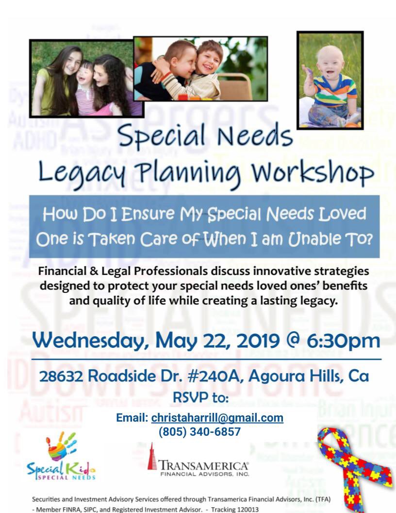 Join the Special Needs Legacy Planning Workshop - discussion will take place on all necessary aspects of planning for an organized, positive future!