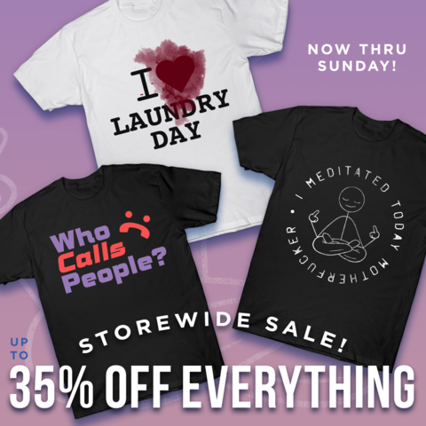 FunlessPod's tweet image. Last minute alert! There is a merchandise sale in my store until Sunday May 19th evening! 35% off of everything! And there is new merch - the &quot;Who Calls People?&quot; available in everything! SHOP HERE: teepublic.com/stores/i-seem-…