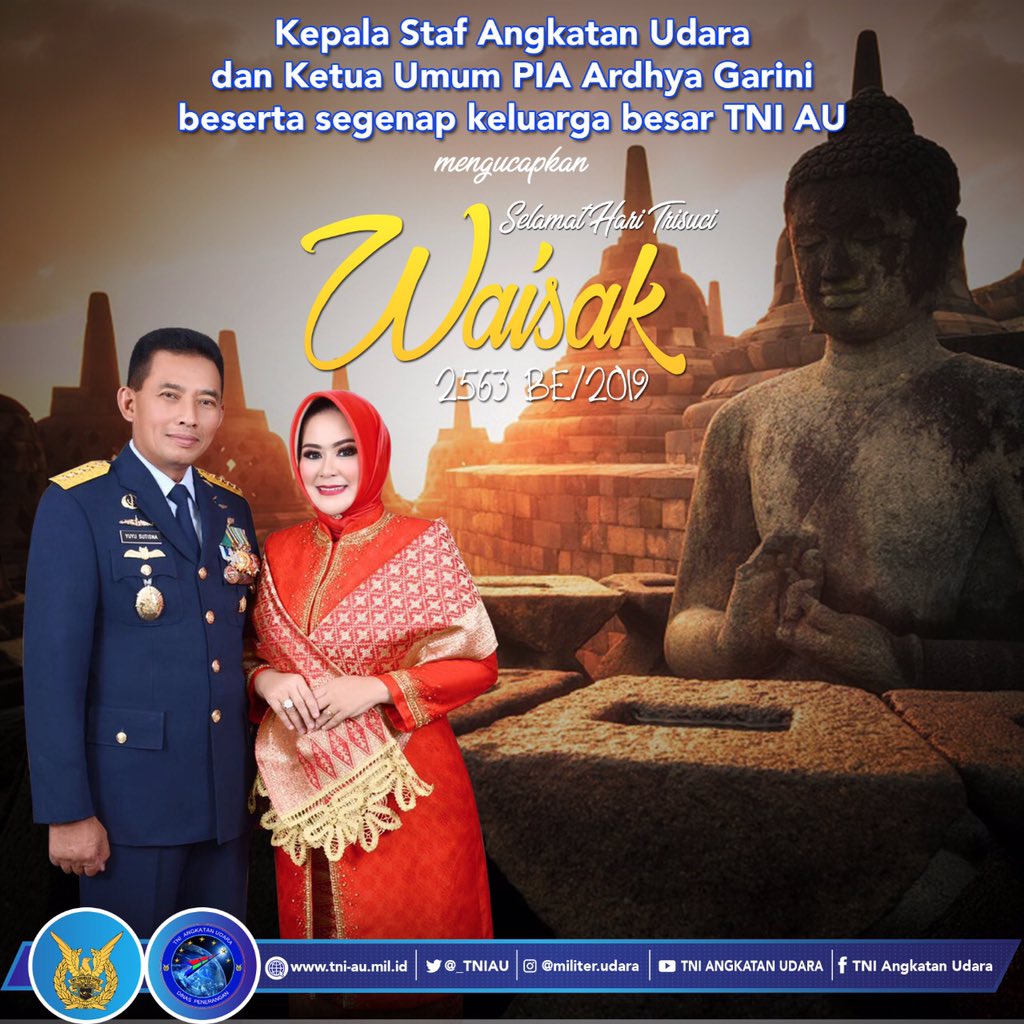 _TNIAU's tweet photo. Kasau dan Ketum PIA Ardhya Garini beserta segenap Keluarga Besar #TNIAU mengucapkan:

Selamat Hari Trisuci Waisak 2563 BE/2019

Semoga kedamaian, ketentraman dan kesejahteraan bersama kita semua. 💂‍♀️ 
#jauhdilangitdekatdihati #ramadan https://t.co/czLzJ19OWz