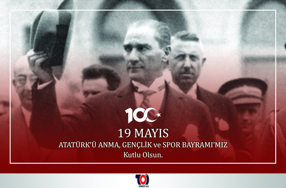 Toirent's tweet photo. Milli Mücadele'nin Yüzüncü Yılında 19 Mayıs Atatürk’ü Anma, Gençlik ve Spor Bayramı'mız kutlu olsun.🇹🇷 https://t.co/aD3TEPYGxC