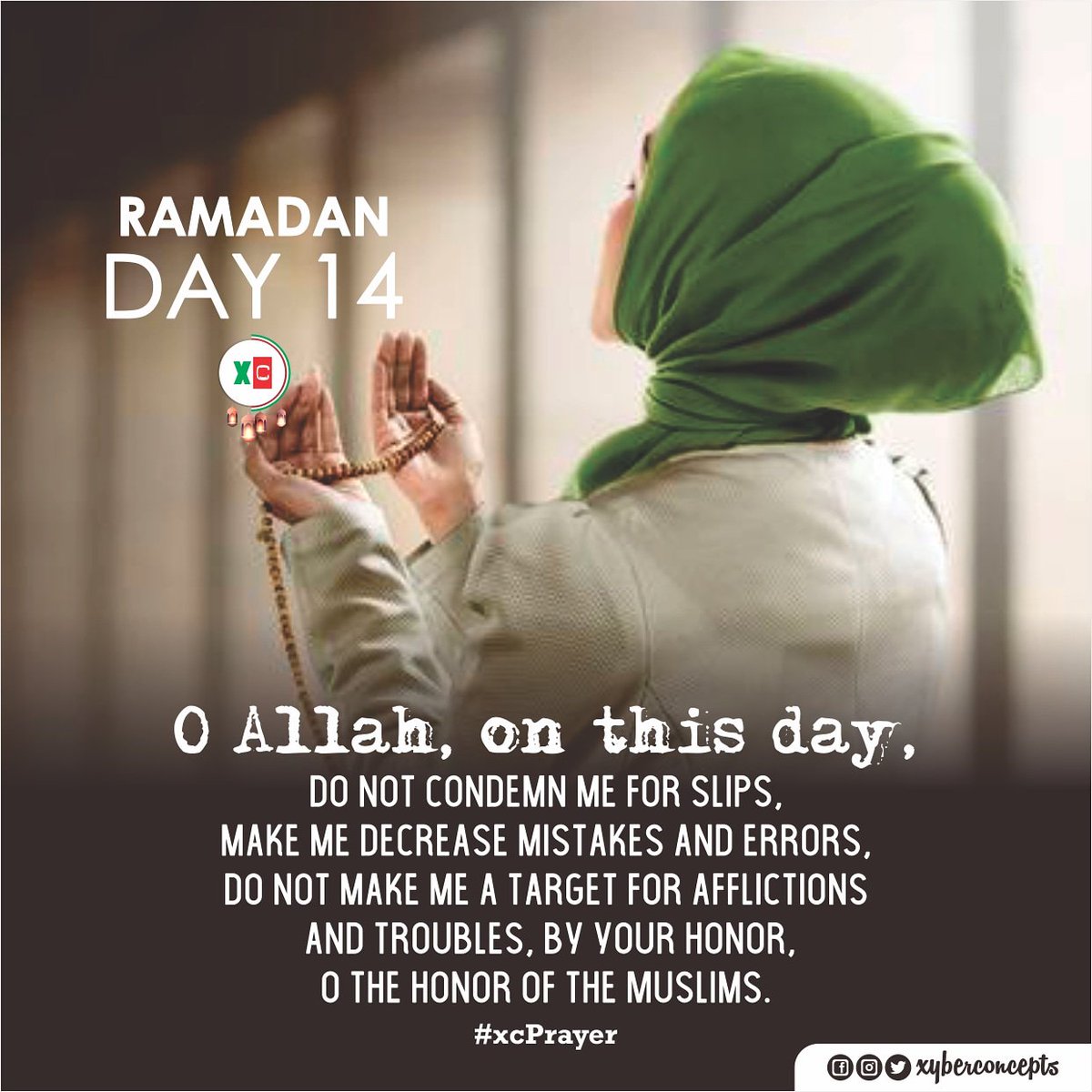 xyberconcepts's tweet photo. Do not make us a target for afflictions and troubles, by Your Honour, O Honour of the Muslim.
#Ramadan2019 Day 14
#xyberconcepts #Ramadan #islam #xcgraphics #xcPrayer @adenationx @nigeriamuslim https://t.co/YGf3s7Fla8