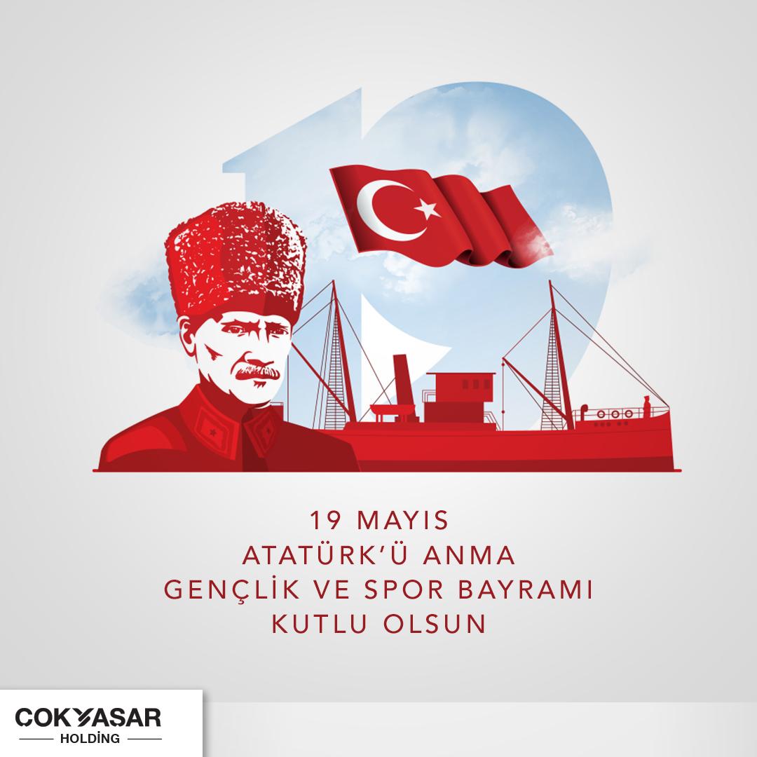 cokyasarholding's tweet photo. 19 Mayıs Atatürk’ü Anma Gençlik ve Spor Bayramı Kutlu Olsun. #cokyasarholding #19Mayıs https://t.co/j74fSqYBbE