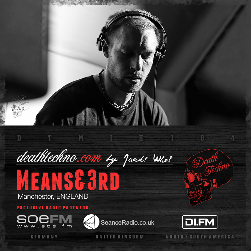 TheDeathTechno's tweet photo. DTMIX184 - Means&amp;3rd [Manchester, ENGLAND] https://t.co/OoP155B5Zp | #Means3rd #Techno #DJMix #DJset #Podcast https://t.co/8II9vkWDZ0