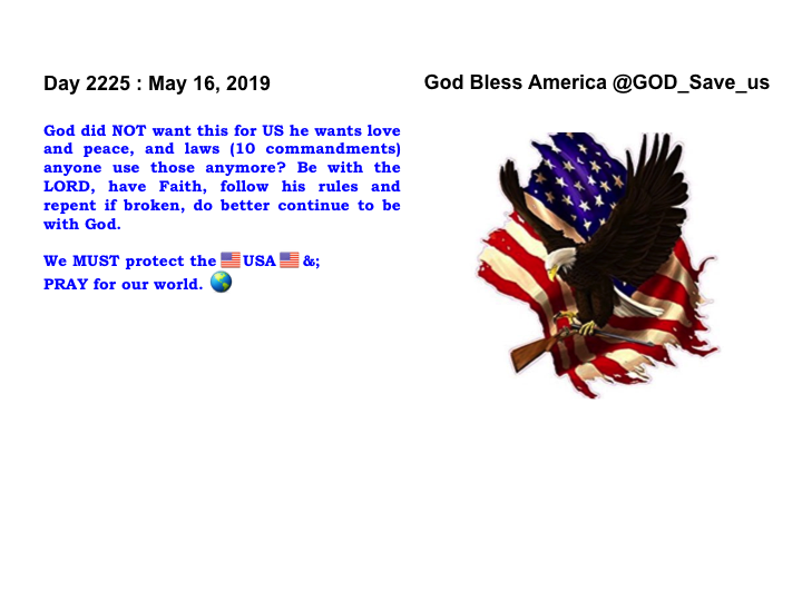 Pray4US_Daily's tweet photo. ✞ Prayers for America ✞ Project -> https://t.co/zmjgMEmxw7
Prayer of the Day # 2225 (May 16) by @GOD_Save_us
God Bless America
#P4US #TCOT #CCOT
We pray EVERYDAY for America!
SUBMIT a Prayer to POST HERE -> https://t.co/FLzaPJ1Pv3 https://t.co/l7JeUYOo6K