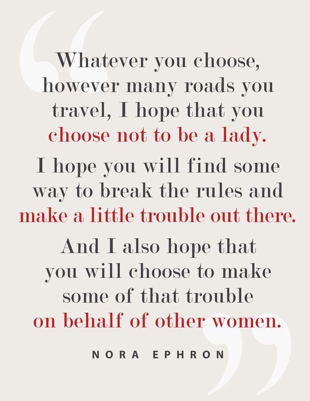 Happy birthday Nora Ephron. I miss you. 