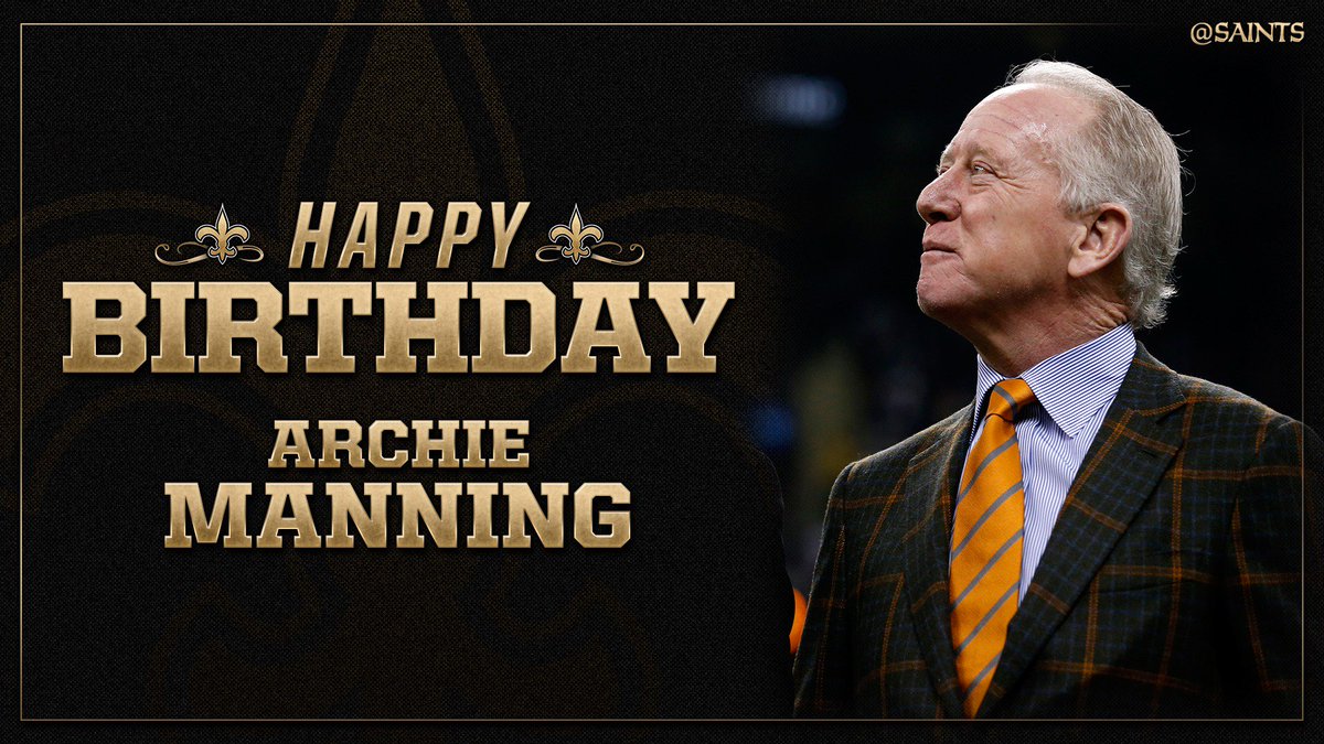 A Happy 70th birthday to #Saints Ring of Honor Member Archie Manning!