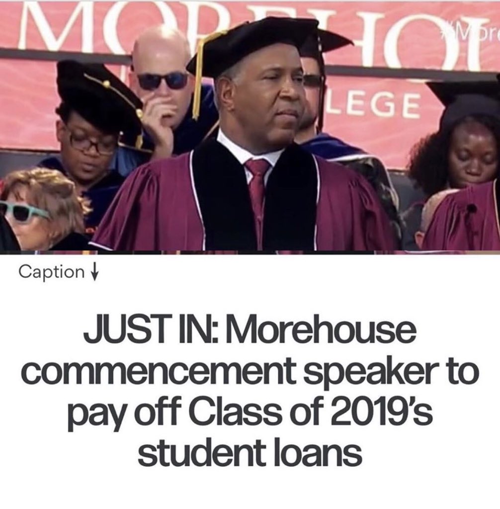 OfficialFBMA's tweet photo. Black Billionaire Robert F Smith pledges to pay off student loan debt for the 2019 class at Morehouse College.. 

Just in case you haven’t been paying attention this is what Black Men have been up to lately 🤷🏾‍♂️

Of course mainstream media won’t honor this but we will!

#BMDC
#FBMA https://t.co/9vzkL6darj