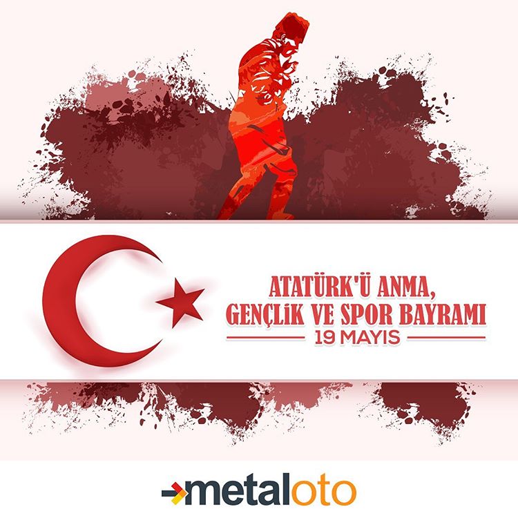MetalOto's tweet photo. 19 Mayıs Atatürk'ü Anma, Gençlik ve Spor Bayramımız kutlu olsun. 🇹🇷#19Mayıs #metaloto https://t.co/56NzXg6Gm9