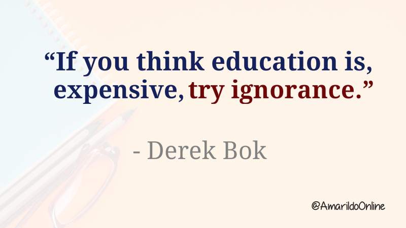 PositivityMstry's tweet photo. "If you think education is expensive, try ignorance." Derek Bok #quote #quotes #quotestoliveby #EducationMatters https://t.co/gWRha3O2D7