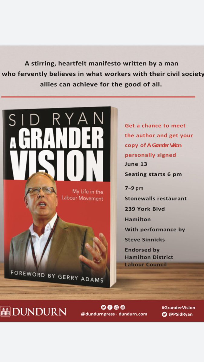 Cupe9114's tweet photo. Former @CUPEOntario President @PSidRyan will be in #HamOnt at @Stonewallsevent on June 13 to launch his #GranderVision book, published by @dundurnpress. The event is endorsed by the @hamiltonlabour council. https://t.co/l1mDC51RPT