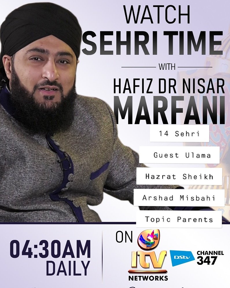 itv_sa's tweet photo. Join Hafiz Dr Nisaar Marfani for Sehri at 04h30 tomorrow morning with Guest Ulama Hazrat Sheikh Arshad Misbahi discussing Parents
#Sehri #SehriProgram #HafizDrNisarMarfani #Parents https://t.co/zmtAomQbYz