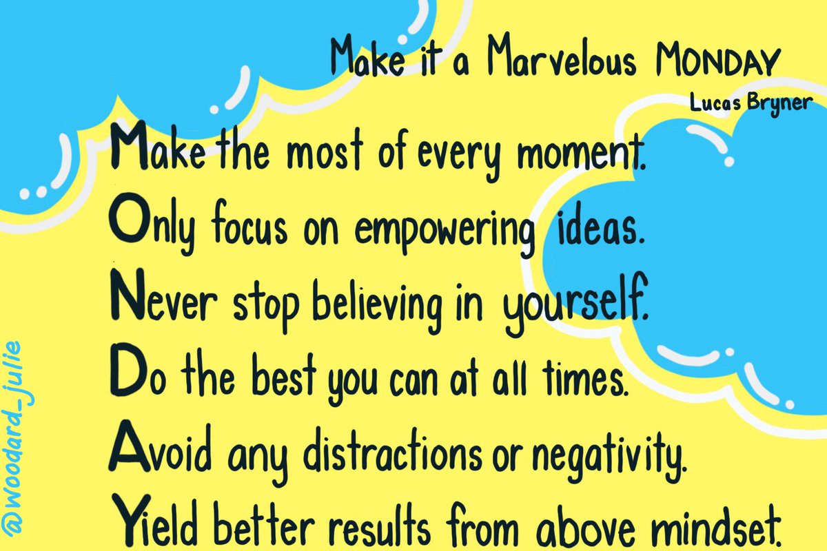 Julie Woodard Will Tomorrow Be Your Last Monday Of This Year Make It A Memorable Marvelous Magnificent Monday