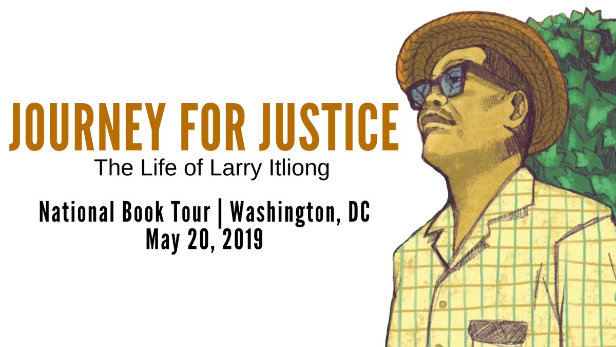 APALADC's tweet image. The historically significant book Journey for Justice: The Life of Larry Itliong is on its national book tour and will stop in Washington, D.C. on Monday,  May 20, from 6pm-8pm @busboysandpoets (Brookland location). eventbrite.com/e/national-boo…