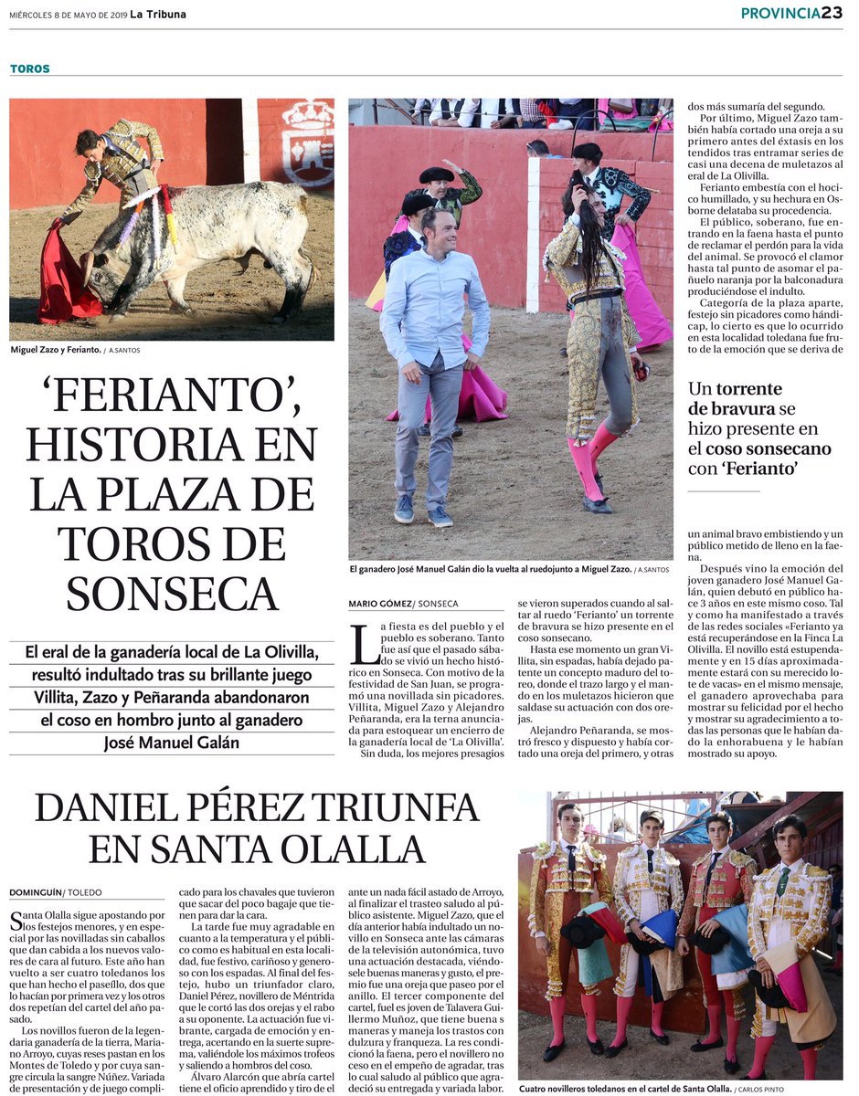 En <a href="/tribunadetoledo/">La Tribuna de Toledo</a> el fin de semana exitoso en las novilladas s/p que se han celebrado en Sonseca con el indulto de un novillo de <a href="/LaOlivillatoros/">José Manuel Galán</a> por <a href="/miguel_zazo/">Miguel Zazo</a> saliendo a hombros con @villajuanjo2000 y en Santa Olalla, a hombros Daniel Perez al cortas 2 y rabo