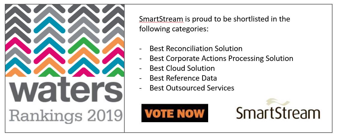 smartstreamhq's tweet photo. @SmartStream_STP is proud to be shortlisted for the following categories at the official 2019 #WatersRankings Awards. Cast your vote today! https://t.co/DdqIKIw16T
@WatersTech #Reconciliations #CorporateActions #Ondemand #cloudsolution #ReferenceDataUtility #RDU #managedservices https://t.co/xG17lgEizb