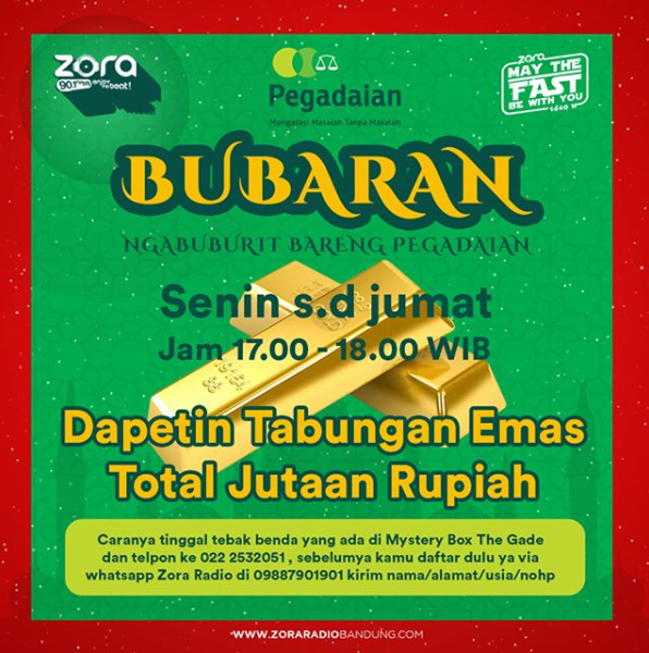 di_KLITE's tweet photo. Ngabuburit dapetin Hadiah Tabungan Emas Jutaan Rupiah !!
Bisa Banget !! Pantengin Zora Radio Setiap Hari Senin s.d Jumat dari jam 5 sore sampai adzan Maghrib. Selama Bulan Ramadhan
bakalan ada #BUBARAN #NgabuburitBarengPegadaian
@shbt_pegadaian @PEGADAIANSYARIA https://t.co/gzu7zNTT70