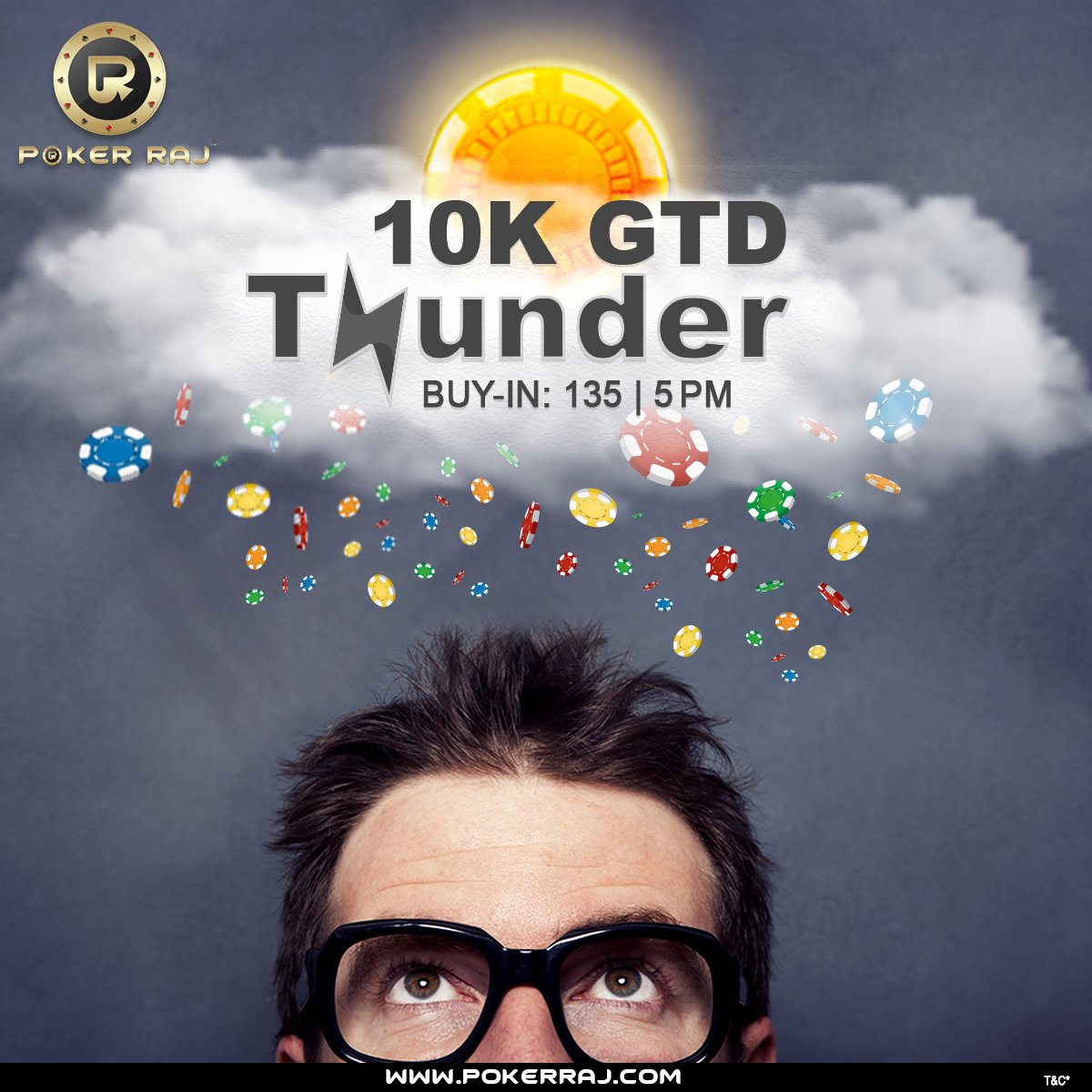 The poker forecast, reports a loud #Thunder. Players are requested to stay prepared, it might rain 10K GTD at 5 PM on PokerRaj.