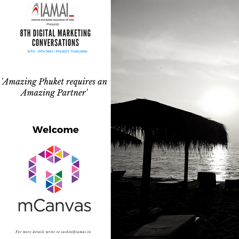 IAMAIForum's tweet photo. Amazing #Phuket requires an Amazing Partner'
We are delighted to announce our Fourth Partner for #8DMC @mCanvas_Media
Time to join the conversations that really matter.
For details on #8DMC visit: https://t.co/t57mISQwgJ
For more details mail to sachin@iamai.in https://t.co/SJ0GYTR3zG