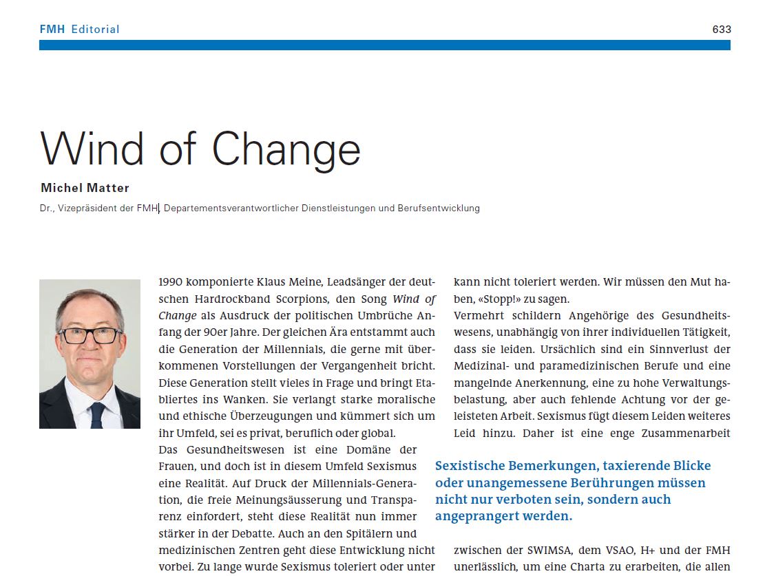 Sexistische Bemerkungen, taxierende Blicke oder unangemessene Berührungen - in seinem neusten Edito in der SÄZ hofft Michel Matter, Vizepräsident der FMH, auf einen "Wind of Change". 
bit.ly/2VUXNLa