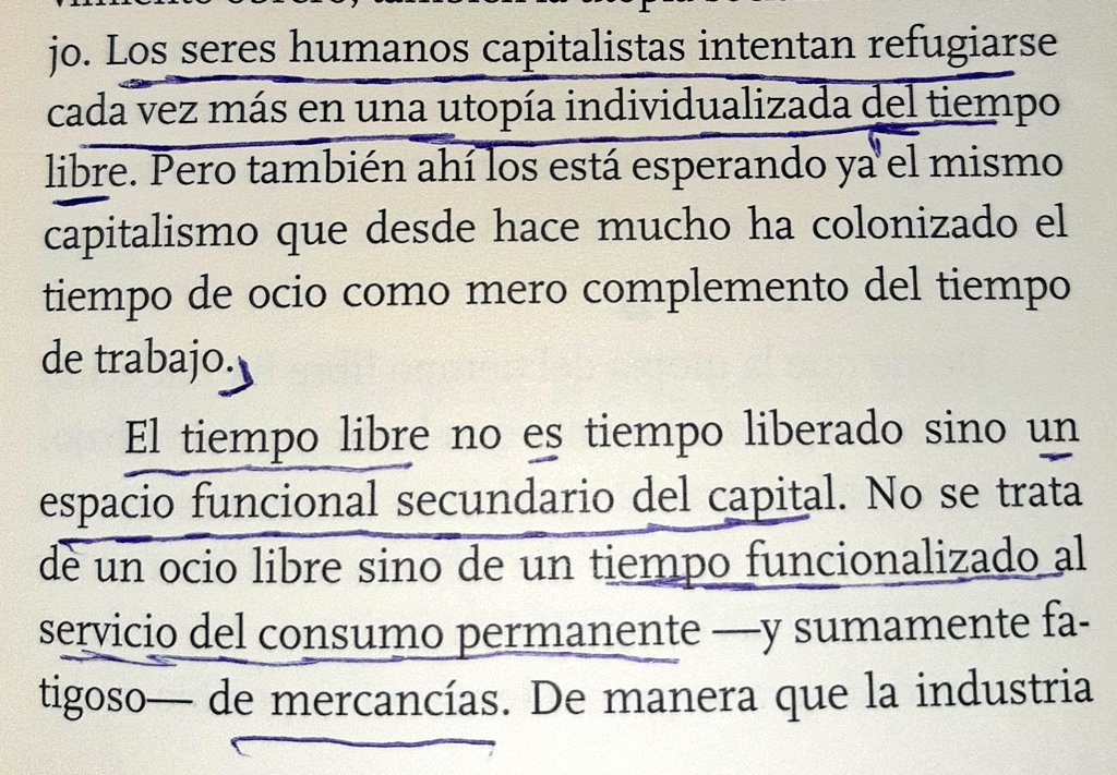 IkerMadrid12's tweet photo. "El tiempo libre no es tiempo liberado sino un espacio funcional secundario del capital. No se trata de un ocio libre sino de un tiempo funcionalizado al servicio del consumo permanente -y sumamente fatigoso- de mercancías." https://t.co/CB4koyEcq9