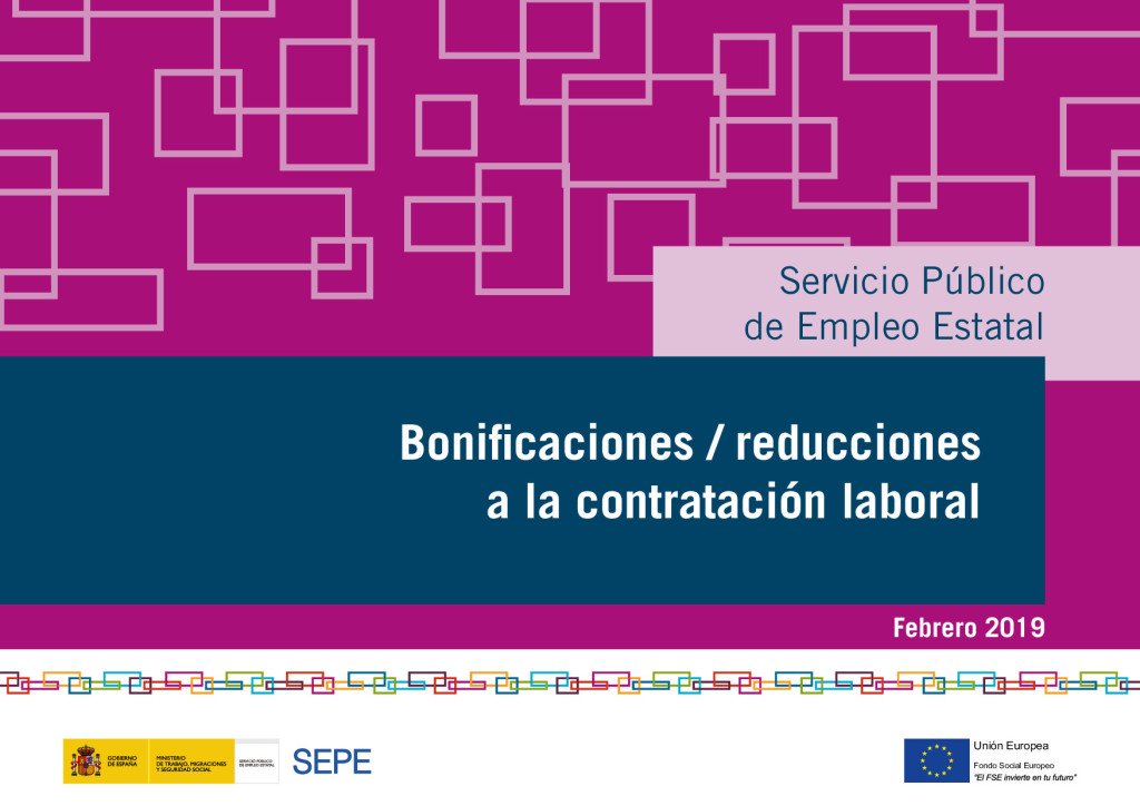 BONIFICACIONES Y REDUCCIONES A LA CONTRATACIÓN LABORAL equijarjuridicolaboral.home.blog/2019/05/08/bon…